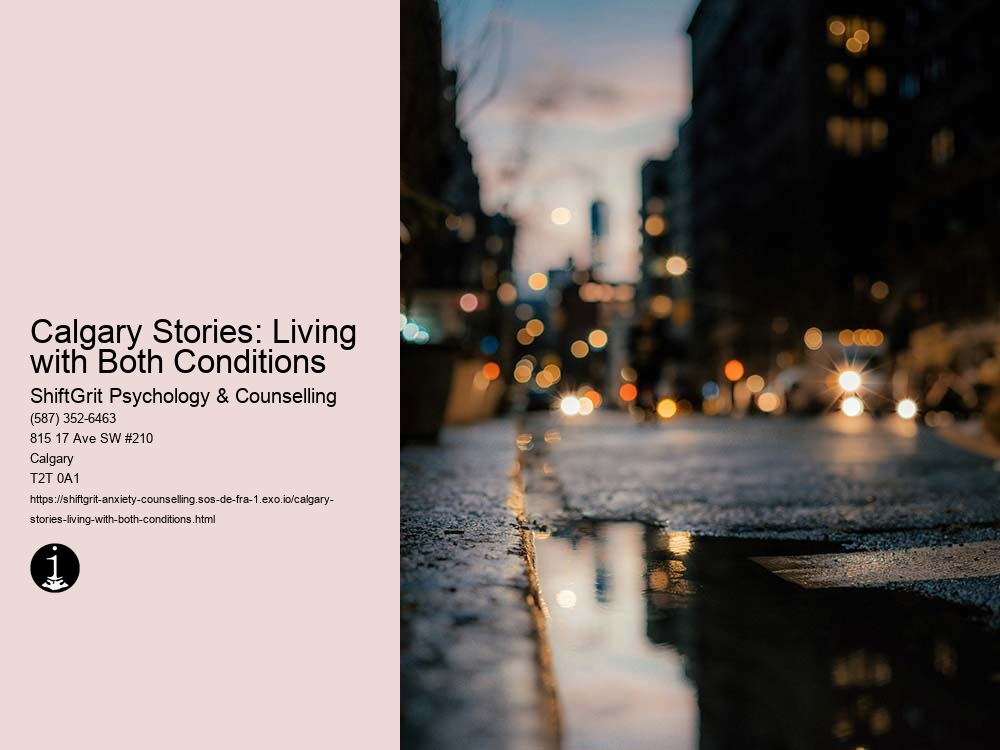 Calgary Stories: Living with Both Conditions