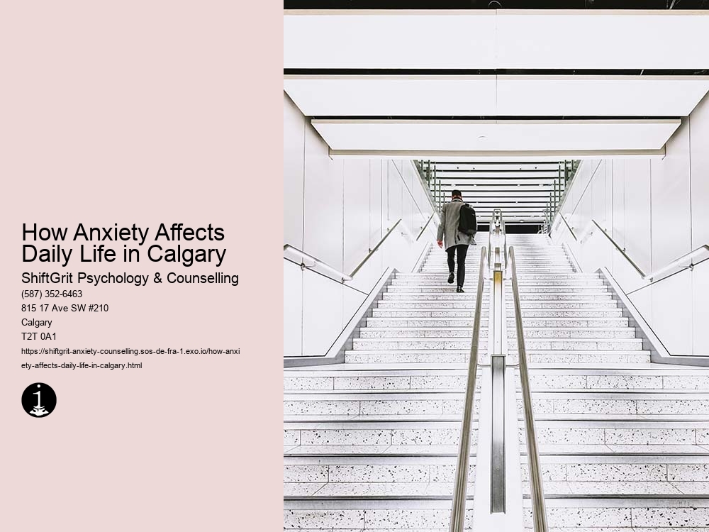 How Anxiety Affects Daily Life in Calgary