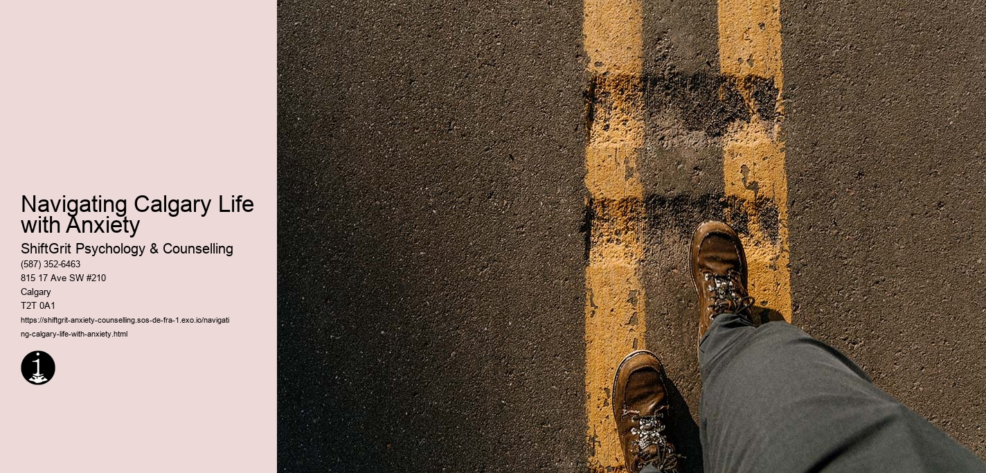 Navigating Calgary Life with Anxiety