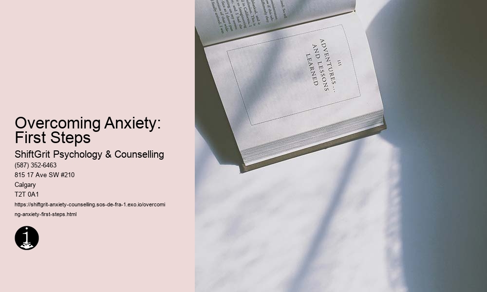 Overcoming Anxiety: First Steps