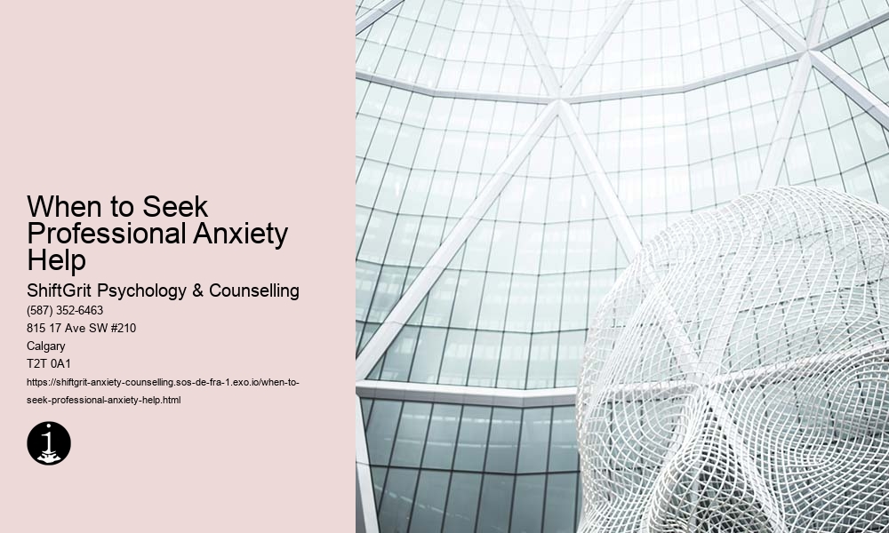 When to Seek Professional Anxiety Help